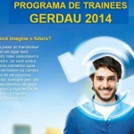 Trainee Gerdau 2014: Inscrições